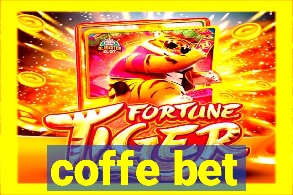 coffe bet